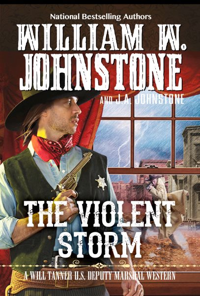 The Violent Storm (A Will Tanner Western) cover
