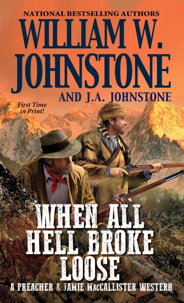 When All Hell Broke Loose (A Preacher & MacCallister Western) cover
