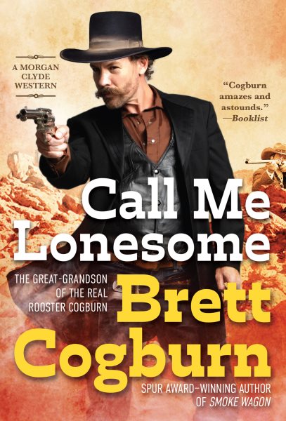 Call Me Lonesome (A Morgan Clyde Western) cover