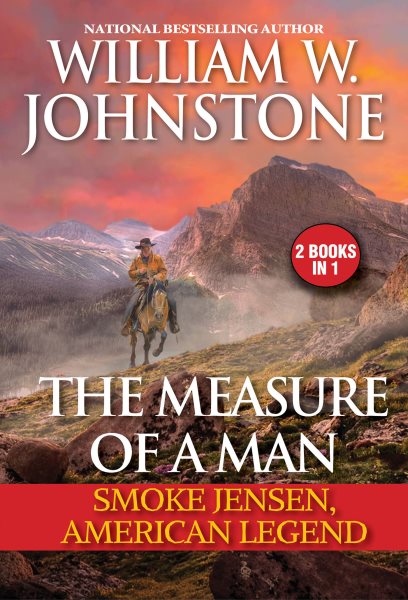 The Measure of a Man: Smoke Jensen, American Legend cover