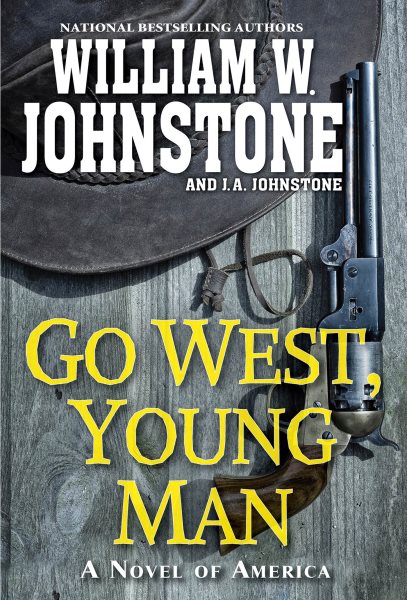 Go West, Young Man: A Riveting Western Novel of the American Frontier cover
