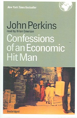 Confessions of an Economic Hit Man cover
