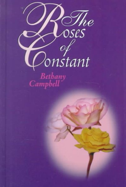The Roses of Constant (Five Star Standard Print Romance) cover