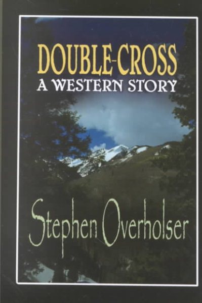Double-Cross: A Western Story (Five Star First Edition Western Series) cover