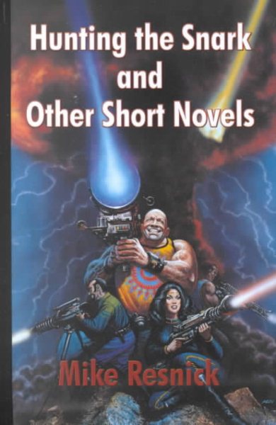 Hunting the Snark and Other Short Novels (Five Star First Edition Science Fiction and Fantasy Series) cover