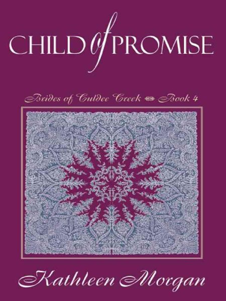 Child of Promise (Brides of Culdee Creek #4) cover