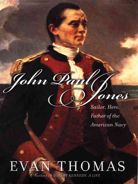 John Paul Jones: Sailor, Hero, Father of the American Navy cover