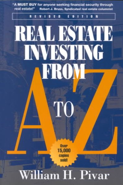 Real Estate Investing From A To Z: Revised Edition cover