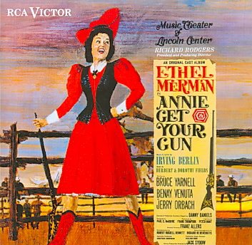 Annie Get Your Gun: An Original Cast Album (1966 Lincoln Center Cast) cover