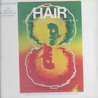 Hair - The American Tribal Love-Rock Musical (1968 Original Broadway Cast) cover