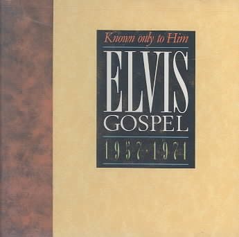 Elvis Gospel 1957-1971: Known Only to Him cover