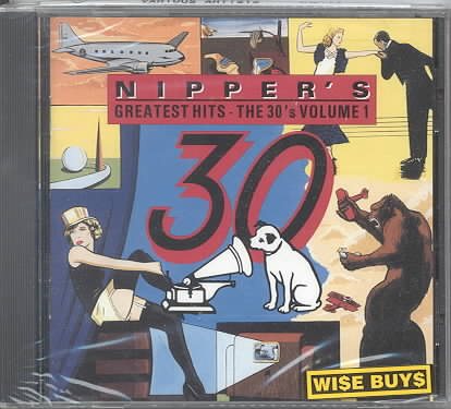 Nipper's Greatest Hits: The 30's, Vol. 1