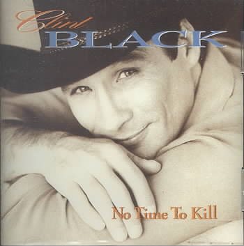 No Time to Kill by Clint Black (1993) cover