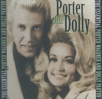 The Essential Porter Wagoner and Dolly Parton cover