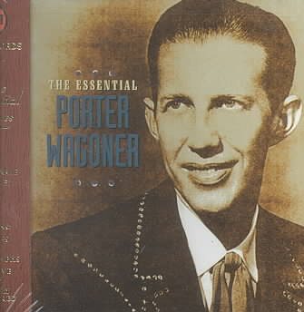 The Essential Porter Wagoner cover