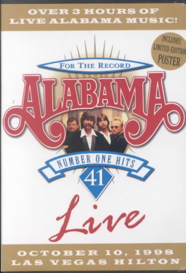 Alabama: For the Record - 41 Number One Hits Live, October 10, 1998 Las Vegas Hilton