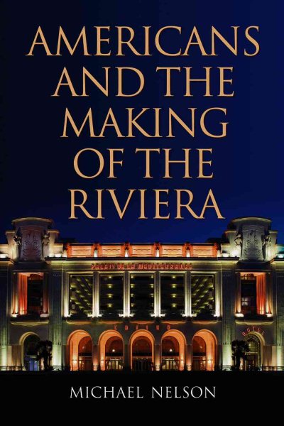 Americans and the Making of the Riviera cover