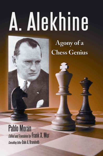 A. Alekhine: Agony of a Chess Genius cover
