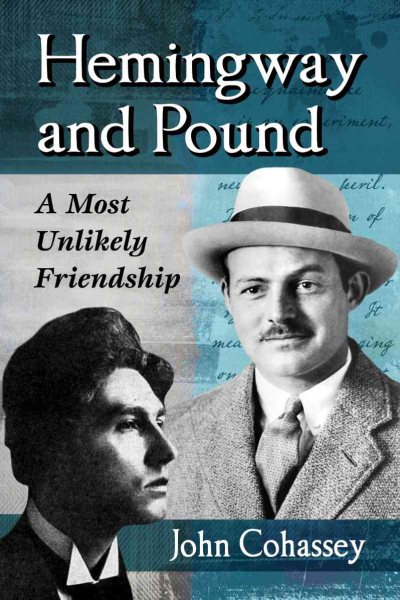 Hemingway and Pound: A Most Unlikely Friendship cover