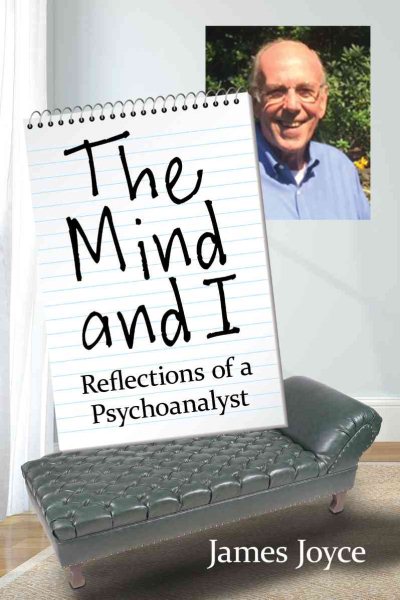 The Mind and I: Reflections of a Psychoanalyst cover