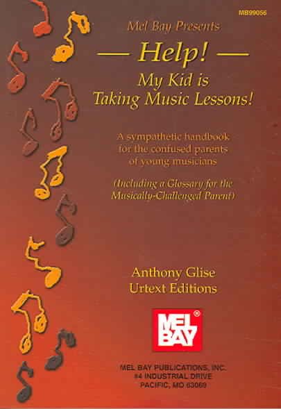 Mel Bay Help! My Kid is Taking Music Lessons cover