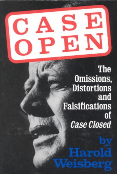Case Open: The Unanswered JFK Assassination Questions cover