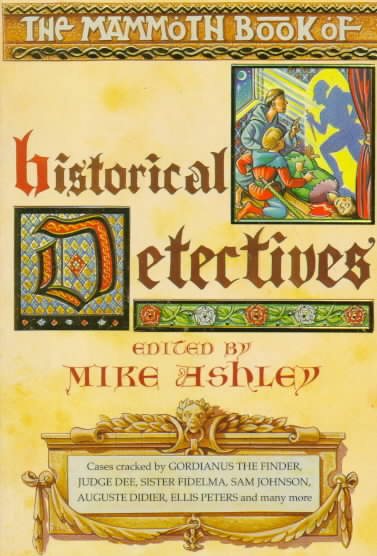 The Mammoth Book of Historical Detectives (Mammoth Books) cover