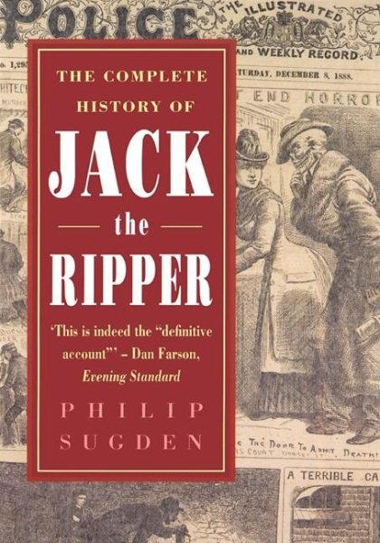 The Complete History of Jack the Ripper cover