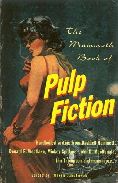 The Mammoth Book of Pulp Fiction (Mammoth Books)