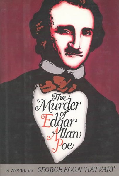 The Murder of Edgar Allan Poe: A Novel cover