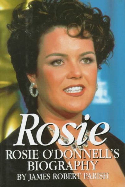 Rosie: Rosie O'Donnell's Biography cover