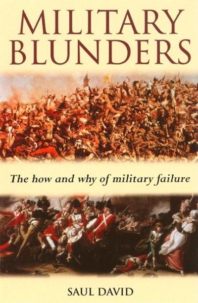 Military Blunders: The How and Why of Military Failure cover