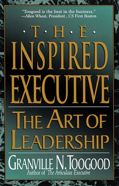 The Inspired Executive: The Art of Leadership cover
