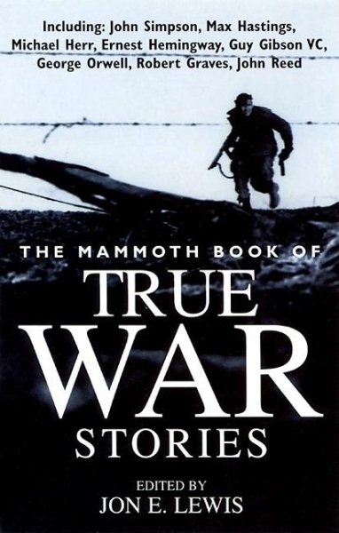 The Mammoth Book of True War Stories (Mammoth Books) cover