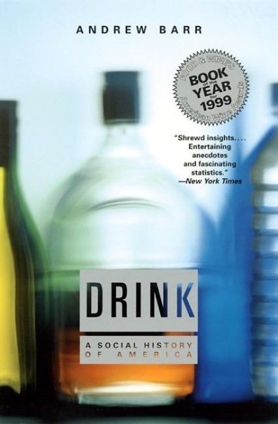 Drink: A Social History of America cover