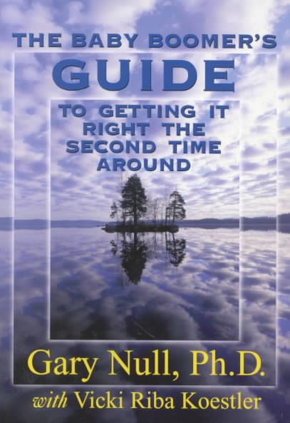 The Baby Boomer's Guide to Getting It Right the Second Time Around cover
