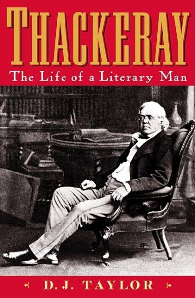 Thackeray: The Life of a Literary Man cover