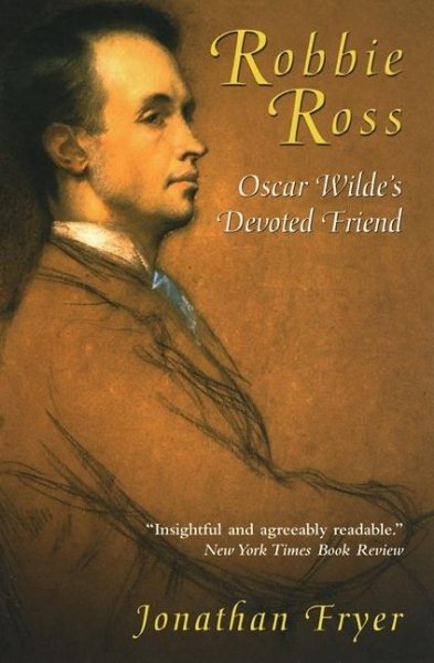 Robbie Ross: Oscar Wilde's Devoted Friend cover