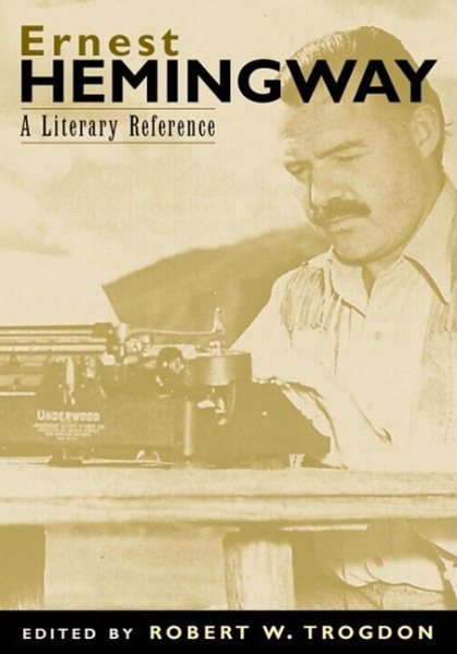 Ernest Hemingway: A Literary Reference cover