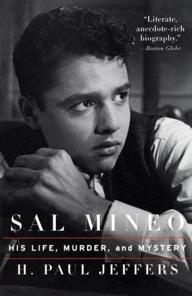 Sal Mineo: His Life, Murder, and Mystery cover