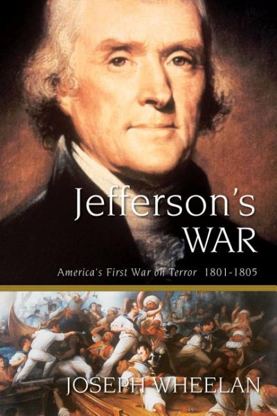 Jefferson's War: America's First War on Terror 1801-1805 cover