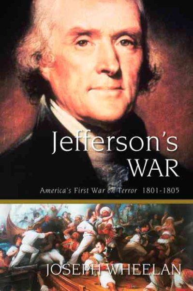 Jefferson's War: America's First War on Terror 1801-1805 cover