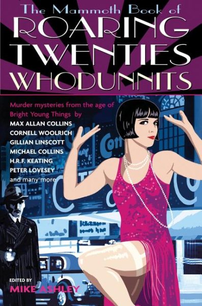 The Mammoth Book of Roaring Twenties Whodunnits: Murder Mysteries from the Age of Bright Young Things