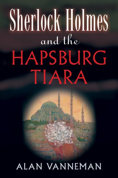 Sherlock Holmes and the Hapsburg Tiara cover