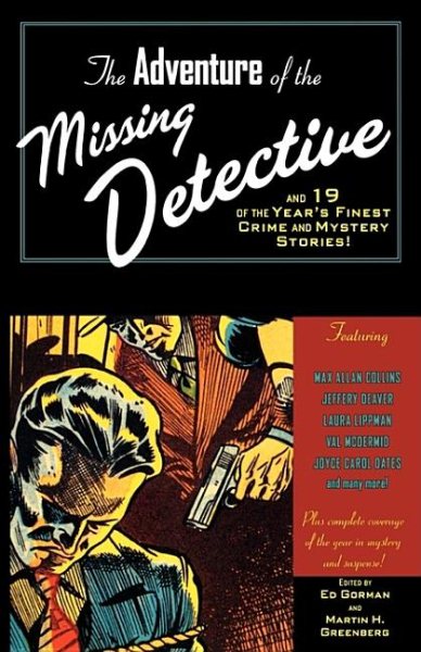 The Adventure of the Missing Detective: And 19 of the Year's Finest Crime and Myster: Plus complete coverage of the year in mystery and crime fiction (Year's Finest Crime & Mystery Stories) cover