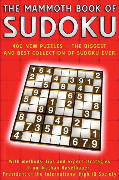 The Mammoth Book of Sudoku: 400 New Puzzles - The Biggest and Best Collection of Sudoku Ever cover