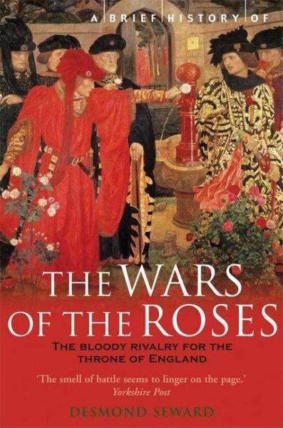 A Brief History of the Wars of the Roses (Brief History Series) cover