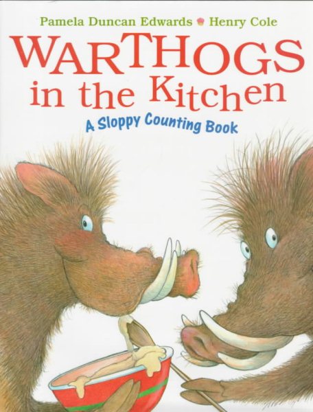 Warthogs in the Kitchen: A Sloppy Counting Book cover