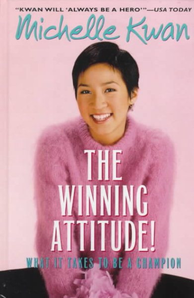 The Winning Attitude: What it Takes to Be a Champion (Skating Dreams)