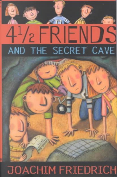 4 1/2 Friends and the Secret Cave cover
